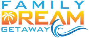 Family Dream Getaways